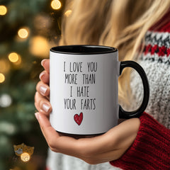 Funny "I Love You More Than I Hate Your Farts" Mug - Unique & Hilarious Couples Gift for Valentine's Day, Anniversary, Engagement, Wedding Gift for Boyfriend, Girlfriend, Husband, Wife - White Ceramic Novelty Coffee Cup with Heart
