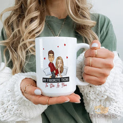 Funny “My Favorite Thing To Do Is You” Mug with Cute Couple & Hearts - Naughty & Flirty Couples Gift for Valentine's Day, Anniversary, Birthday, Engagement - Romantic Adults Only Humor Gift for Him, Her, Boyfriend, Girlfriend, Husband, Wife