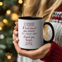 I Wish I Had Found You Sooner Mug - Romantic Purple Text with Bow, Sentimental Gift for Soulmate, Anniversary, Valentine's Day, Christmas, Wedding, Engagement, Long Distance Love - Perfect Gift for Her, Him