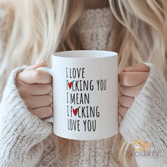 "I Love F*cking You" Funny & Honest Love Mug - Bold Romantic Gift for Couples, Anniversary, Valentine's Day, Birthday, Christmas for Him or Her. Candid Expression Mug for Boyfriend, Girlfriend, Husband, Wife.
