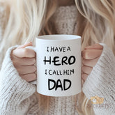 "I Have a Hero I Call Him Dad" Inspirational Quote Mug for Father - Perfect Gift for Dads in North America and Europe, High-Quality Ceramic Mug for Coffee and Tea