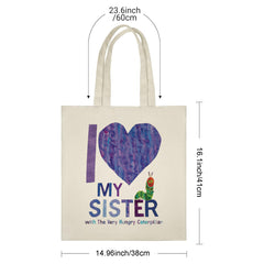 Unique I Love My Sister Tote Bag with The Very Hungry Caterpillar - Perfect Gift for Sister, Best Friend, Daughter | Cute Birthday, Christmas, Sisters Day, Valentine's Gift from Eric Carle's Classic Book