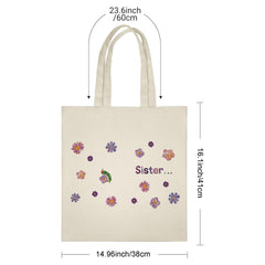 "Sister..." Floral & Caterpillar Tote Bag - Heartfelt Gift for Sister, Best Friend, Daughter, Mom | Perfect for Birthday, Mother's Day, Christmas, Valentine's | Cute, Artistic Canvas Bag