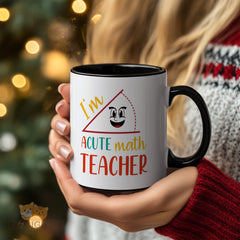 "I'm ACUTE Math Teacher Ceramic Mug - Humorous Geometry Gift for Educators, Students & Math Lovers - Funny Triangle Design Coffee Cup for Christmas, Birthday & Teacher Appreciation"