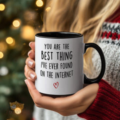 You Are The Best Thing I've Ever Found On The Internet" Mug - Heartwarming Gift for Online Love, Best Friend, Husband, Wife | Funny & Sentimental Novelty Cup Perfect for Valentine's Day, Anniversary, Birthday, Christmas