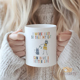Cat Lover Mug - I Work Hard So My Cat Can Have a Better Life - Funny Cat Owner Gift with Cute Illustration, Purrfect Gift for Cat Ladies, Cat Mom, Best Friend, Christmas, Birthday, Thanksgiving, White Elephant, Secret Santa Gifts