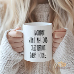 Funny Office Mug for Coworkers - Sarcastic Work Coffee Cup with Humorous Job Description - Perfect Employee Appreciation Gift for Bosses, Colleagues & Corporate Warriors - Snarky Desk Accessory