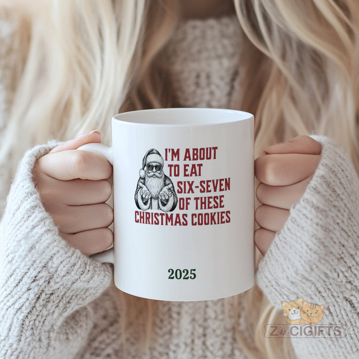 2025 Funny Christmas Cookies Mug - I'm About to Eat Six Seven of These Santa Says Coffee Cup, Cool Xmas Gift for Wife Husband Best Friend Foodie, Secret Santa, Stocking Stuffer, Holiday Party