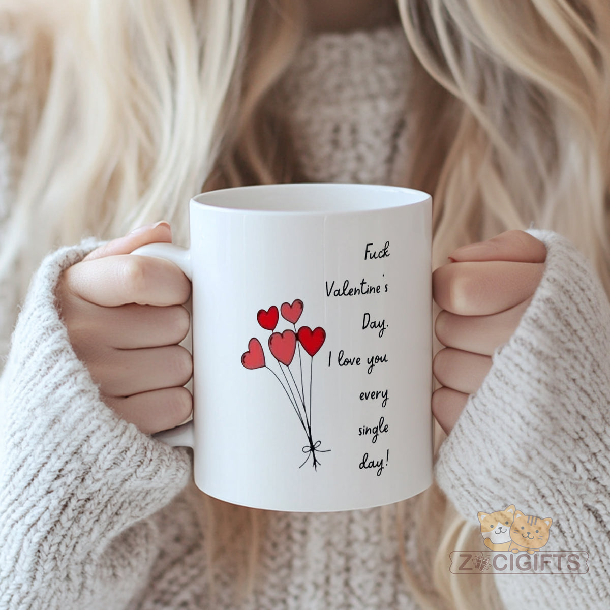 "Fuck Valentine's Day" Mug with Heart Balloons - I Love You Every Single Day! Bold & Romantic Gift for Valentine's, Anniversary, Engagement, Wedding, Christmas, Birthday for Girlfriend, Boyfriend, Wife, Husband