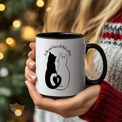 Love Mug with Cats: "In the End, Love is All That Matters" Inspirational Ceramic Cup - Perfect Heartwarming Gift for Valentine's Day, Christmas, Mother's Day, Birthday, Anniversary, Thanksgiving, or for Friends, Family, Partner