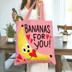 “Bananas For You!” Pink Tote Bag - Fun & Punny Gift for Friend, Her, Mom, Valentine’s Day, Birthday, Christmas, or Just Because You’re Crazy About Them！