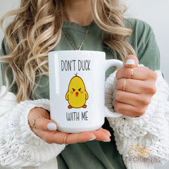 Funny "Don't Duck With Me" Novelty Mug - Perfect Gift for Friends, Office Humor, or Personal Use - High - Quality Ceramic Mug for Coffee, Tea, and More