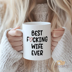 "BEST F*CKING WIFE EVER" Mug with Red Heart Accent - Funny & Edgy Gift for Wife, Girlfriend, Fiancée on Valentine's Day, Anniversary, Wedding, Birthday | Humorous Appreciation Present for Women