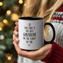 This Lady Is The Best Girlfriend" Mug - Sweet Couple Gift for Her, Anniversary, Valentine's Day, Birthday, Christmas & Just Because | Perfect Romantic Gift for Girlfriend, Fiancée, Wife